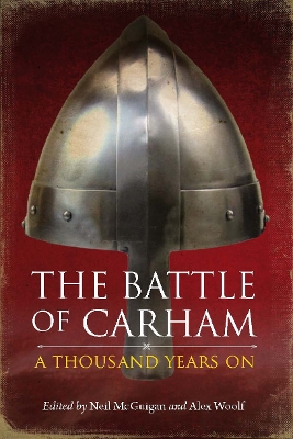 The Battle of Carham: A Thousand Years On book