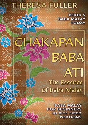 Chakapan Baba Ati or The Heart of Baba Malay book