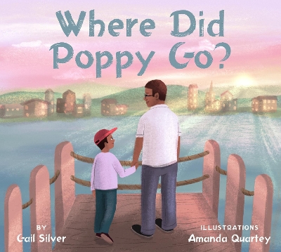 Where Did Poppy Go?: A Story about Loss, Grief, and Renewal book