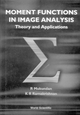 Moment Functions In Image Analysis - Theory And Applications book