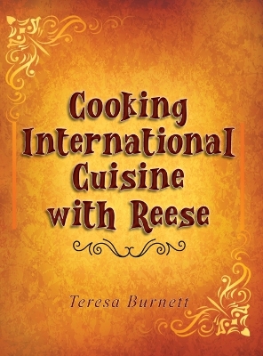 Cooking International Cuisine with Reese book