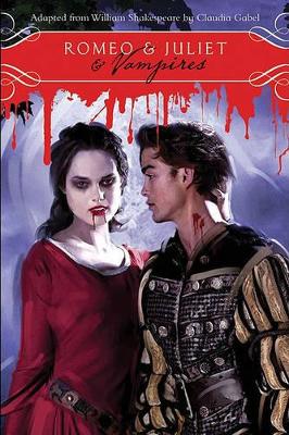 Romeo & Juliet & Vampires book