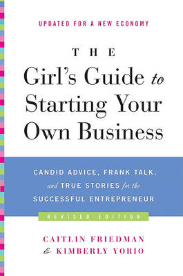 Girl's Guide to Starting Your Own Business book