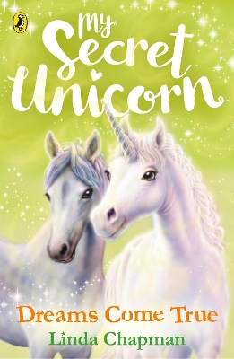My Secret Unicorn: Dreams Come True book