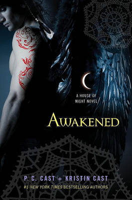 Awakened: A House of Night Novel by P C Cast