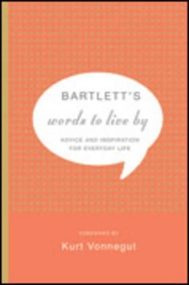 Bartlett's Words to Live by book