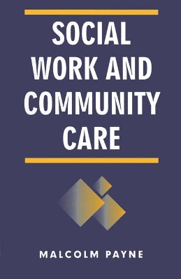 Social Work and Community Care book