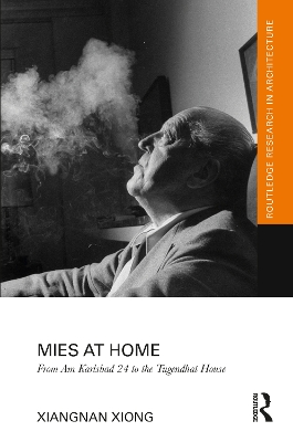 Mies at Home: From Am Karlsbad 24 to the Tugendhat House book