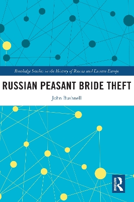 Russian Peasant Bride Theft by John Bushnell