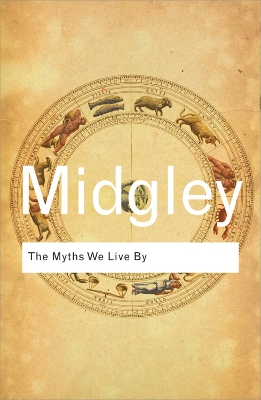 The Myths We Live By by Mary Midgley