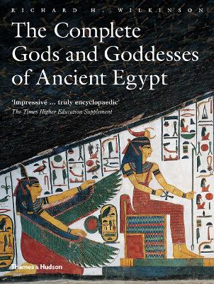 Complete Gods and Goddesses of Ancient Egypt book