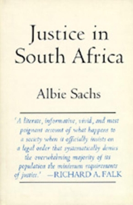 Justice in South Africa by Albie Sachs