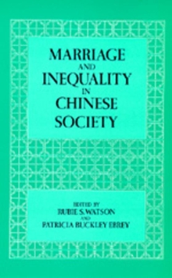 Marriage and Inequality in Chinese Society book