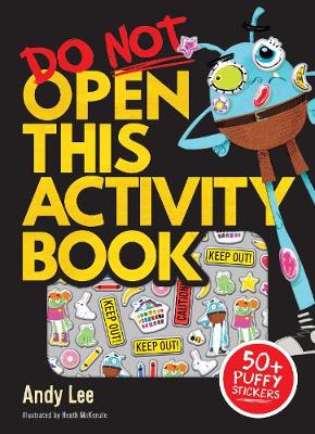 Do Not Open This Activity Book with Puffy Stickers book