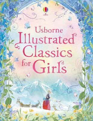 Usborne Illustrated Classics for Girls book