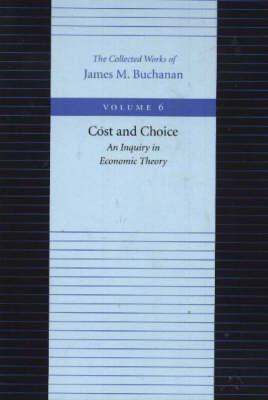 Cost & Choice -- An Inquiry in Economic Theory book