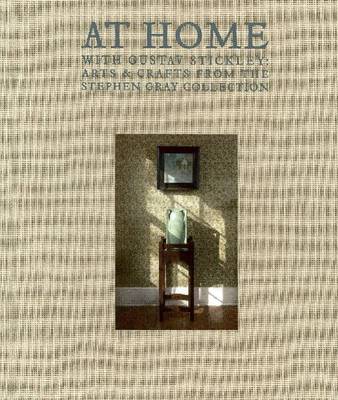 At Home With Gustav Stickley book
