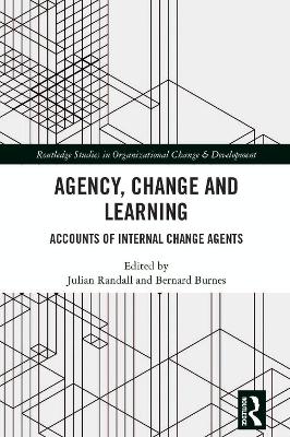 Agency, Change and Learning: Accounts of Internal Change Agents book