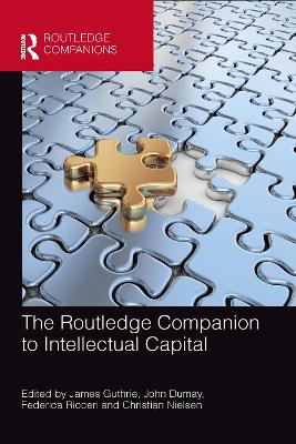 The Routledge Companion to Intellectual Capital by James Guthrie