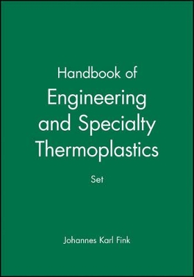 Handbook of Engineering and Specialty Thermoplastics book