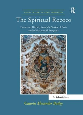 The Spiritual Rococo by Gauvin Alexander Bailey