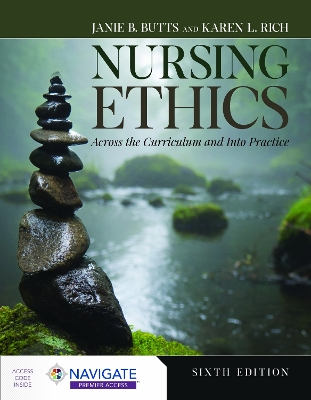 Nursing Ethics: Across the Curriculum and Into Practice book