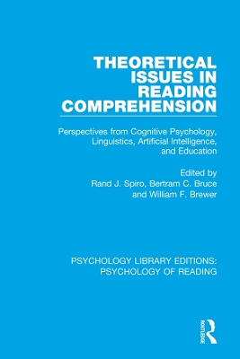 Theoretical Issues in Reading Comprehension: Perspectives from Cognitive Psychology, Linguistics, Artificial Intelligence and Education book
