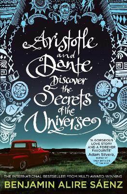 Aristotle and Dante Discover the Secrets of the Universe: The multi-award-winning international bestseller book