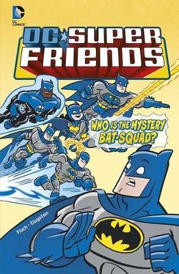 Who Is the Mystery Bat-Squad? book
