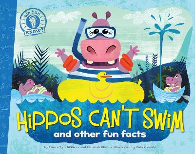 Did You Know: Hippos Can't Swim: and other fun facts book