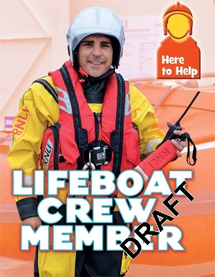 Here to Help: Lifeboat Crew Member book