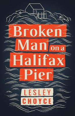 Broken Man on a Halifax Pier book