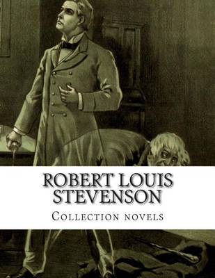 Robert Louis Stevenson, Collection Novels by Robert Louis Stevenson