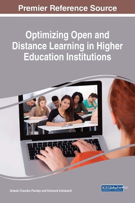 Optimizing Open and Distance Learning in Higher Education Institutions by Umesh Chandra Pandey