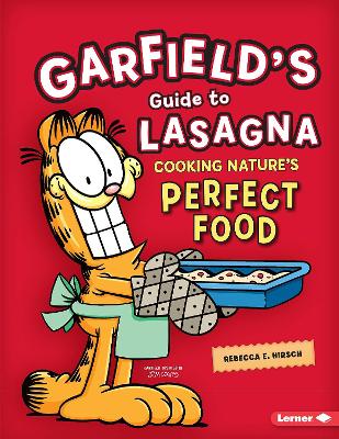 Garfield's ® Guide to Lasagna: Cooking Nature's Perfect Food book