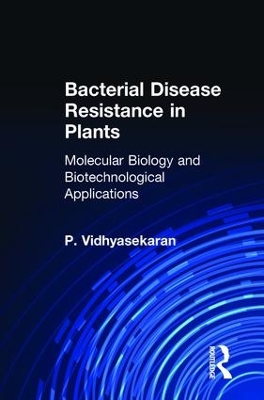 Bacterial Disease Resistance in Plants by P. Vidhyasekaran