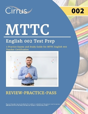 MTTC English 002 Test Prep: 2 Practice Exams and Study Guide for MTTC English 002 Teacher Certification book