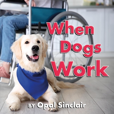 When Dogs Work book