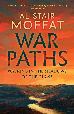 War Paths: Walking in the Shadows of the Clans book