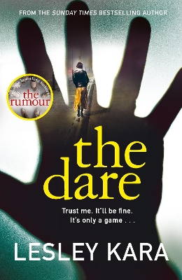 The Dare: From the bestselling author of The Rumour by Lesley Kara