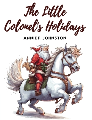 The Little Colonel's Holidays book