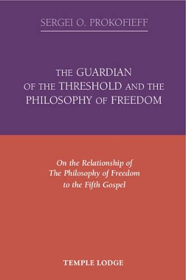 Guardian of the Threshold and the Philosophy of Freedom book