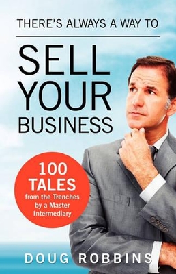 There's Always a Way to Sell Your Business book