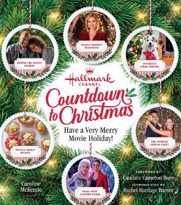 Hallmark Channel Countdown to Christmas - USA TODAY BESTSELLER: Have a Very Merry Movie Holiday book