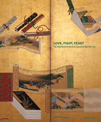 Love, Fight, Feast: The Art of Storytelling in Japan book