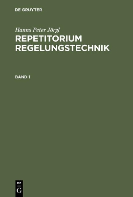 Repetitorium Regelungstechnik, Band 1, Repetitorium Regelungstechnik 1 book