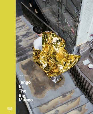 Peter Nitsch: Tango In The Big Mango book