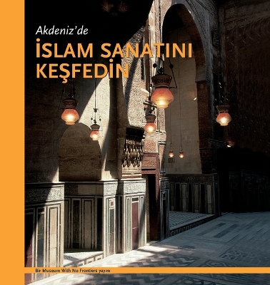 Akdeniz'de İSLAM SANATINI KEŞFEDİN book