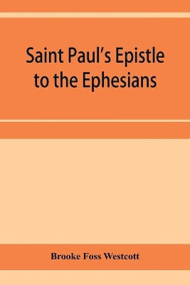 Saint Paul's Epistle to the Ephesians: The Greek text book