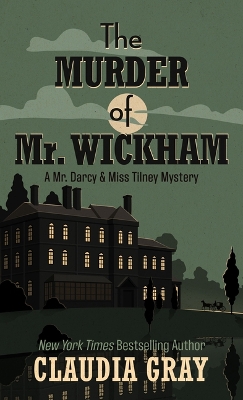The Murder of Mr. Wickham book